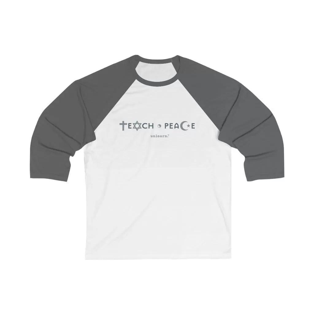 Teach Peace - 3/4 Sleeve Baseball T-shirt