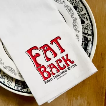 The Fatback Makes Everything Better Dinner Napkin